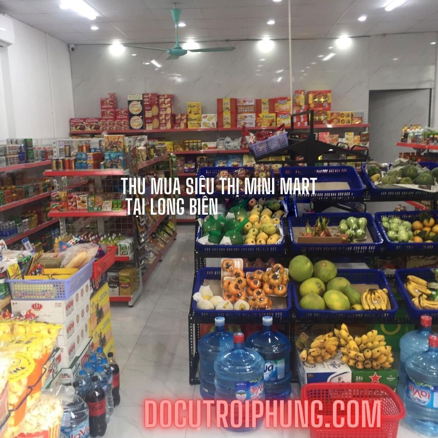 Thu Mua Siêu Thị Minimart Tại Long Biên