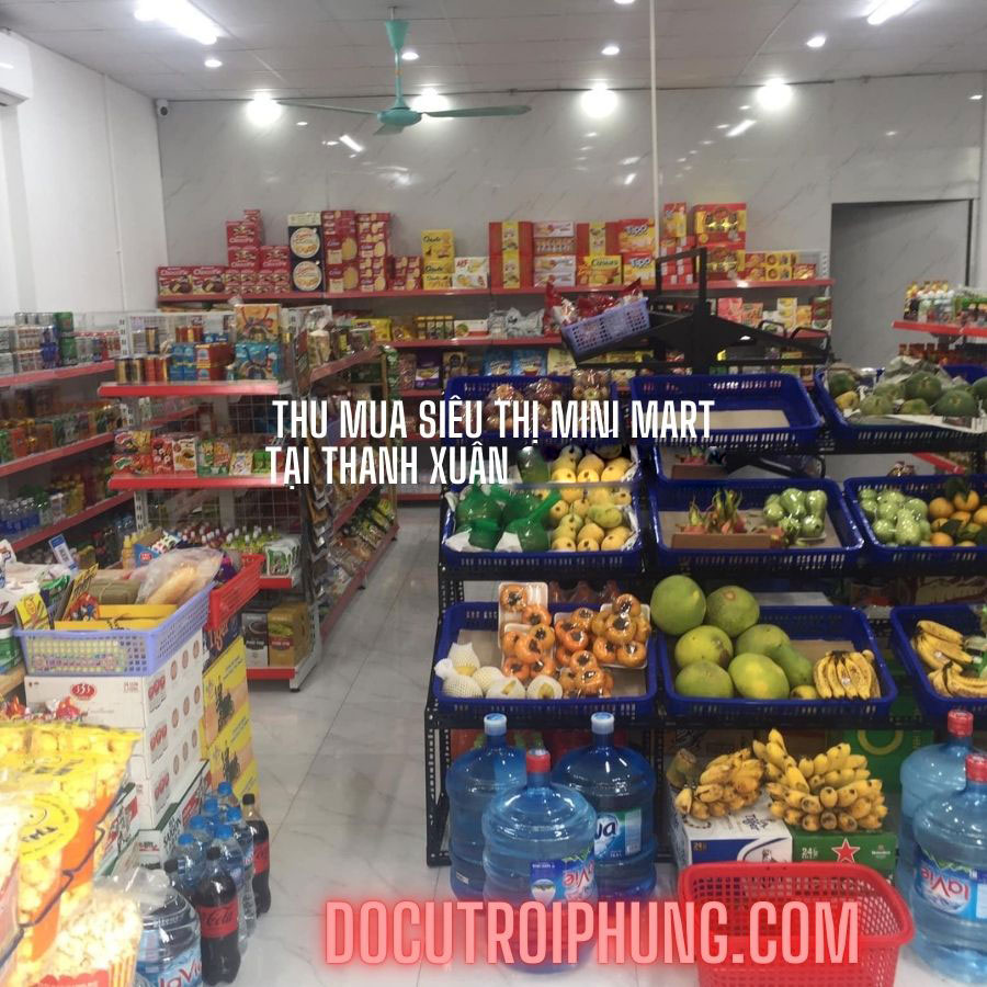 Thu Mua Siêu Thị Minimart Tại Thanh Xuân Ngã Tư Sở
